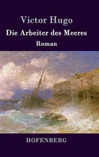 Die Arbeiter des Meeres