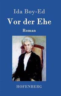 Vor der Ehe