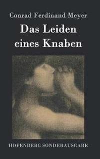 Das Leiden eines Knaben