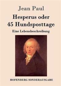 Hesperus oder 45 Hundsposttage