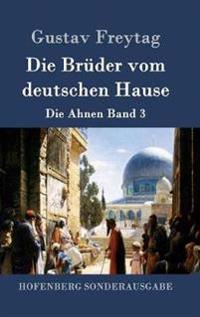 Die Brüder vom deutschen Hause