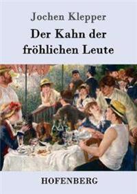 Der Kahn der fröhlichen Leute