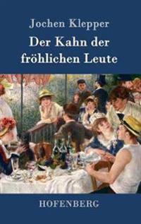 Der Kahn der fröhlichen Leute