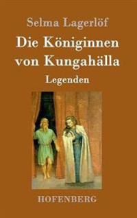 Die Königinnen von Kungahälla