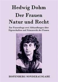 Der Frauen Natur und Recht