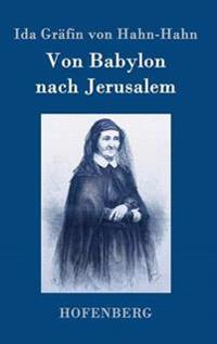 Von Babylon nach Jerusalem