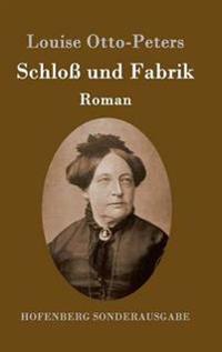 Schloß und Fabrik