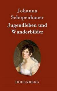 Jugendleben und Wanderbilder