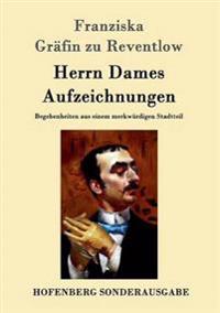 Herrn Dames Aufzeichnungen