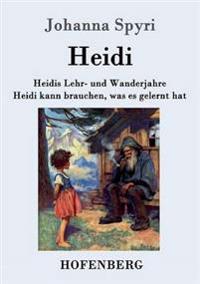 Bokomslag för "Heidis Lehr- und Wanderjahre / Heidi kann brauchen, was es gelernt hat"