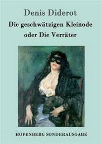 Die geschwätzigen Kleinode oder Die Verräter
