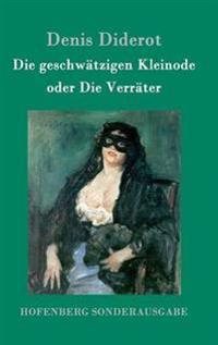 Die geschwätzigen Kleinode oder Die Verräter