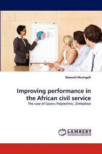Improving Performance in the African Civil Service
