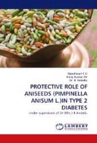 Protective Role of Aniseeds (Pimpinella Anisum L.)in Type 2 Diabetes