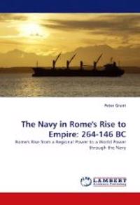 The Navy in Rome's Rise to Empire