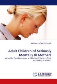 Adult Children of Seriously Mentally Ill Mothers