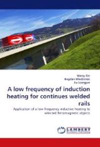 A low frequency of induction heating for continues welded rails