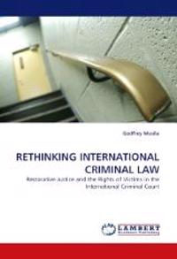 Rethinking International Criminal Law