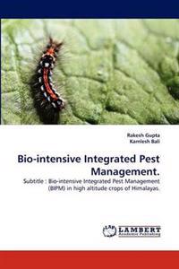 Bio-Intensive Integrated Pest Management.