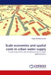 Scale Economies and Spatial Costs in Urban Water Supply