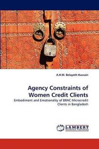 Agency Constraints of Women Credit Clients