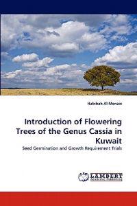 Introduction of Flowering Trees of the Genus Cassia in Kuwait