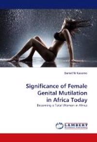 Significance of Female Genital Mutilation in Africa Today