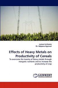 Effects of Heavy Metals on Productivity of Cereals