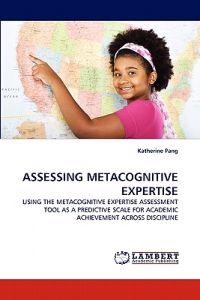 Assessing Metacognitive Expertise