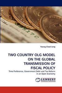 Two Country Olg Model on the Global Transmission of Fiscal Policy