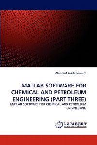 MATLAB Software for Chemical and Petroleum Engineering (Part Three)