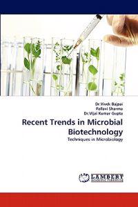 Recent Trends in Microbial Biotechnology