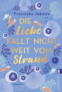 Die Liebe fällt nicht weit vom Strand