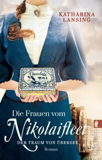 Die Frauen vom Nikolaifleet – Der Traum von Übersee