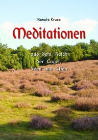 Mediationen aus dem Reich der Engel, Feen und Elfen