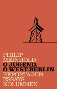 O Jugend, o West-Berlin
