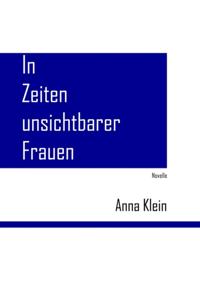 In Zeiten unsichtbarer Frauen