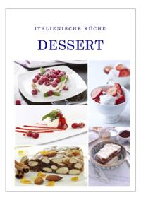 Italienische Küche Dessert
