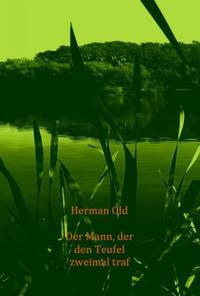Der Mann, der den Teufel zweimal traf