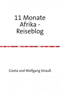 Elf Monate in Afrika