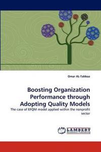Boosting Organization Performance Through Adopting Quality Models