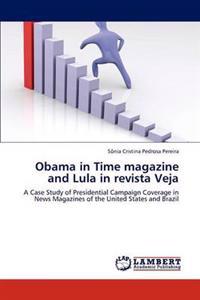 Obama in Time Magazine and Lula in Revista Veja