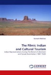 The Filmic Indian and Cultural Tourism