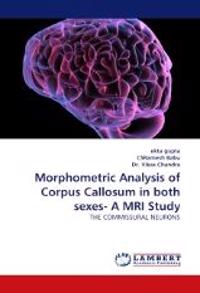 Morphometric Analysis of Corpus Callosum in both sexes- A MRI Study