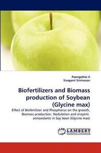 Biofertilizers and Biomass production of Soybean (Glycine max)