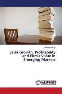 Sales Growth, Profitability and Firm's Value in Emerging Markets