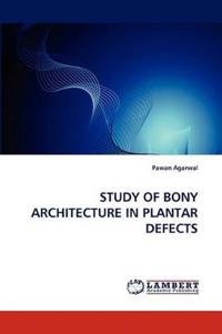 Study of Bony Architecture in Plantar Defects