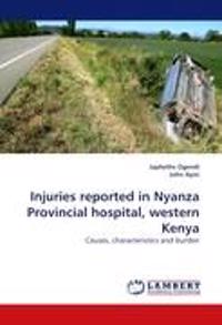 Injuries reported in Nyanza Provincial hospital, western Kenya