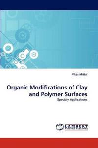Organic Modifications of Clay and Polymer Surfaces