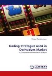 Trading Strategies used in Derivatives Market